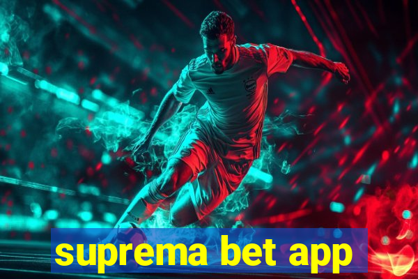 suprema bet app